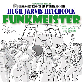 Hugh Jarvis Hitchcock's Funkmeister